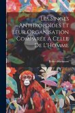 Les Singes Anthropoïdes Et Leur Organisation Comparée À Celle De L'Homme