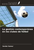 La gestión contemporánea en los clubes de fútbol