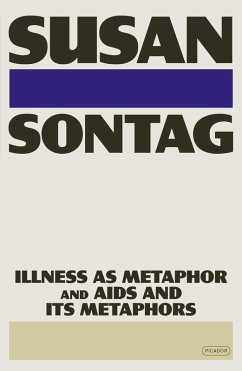 Illness as Metaphor and AIDS and Its Metaphors - Sontag, Susan