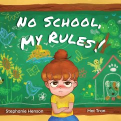 No School, My Rules! - Henson, Stephanie