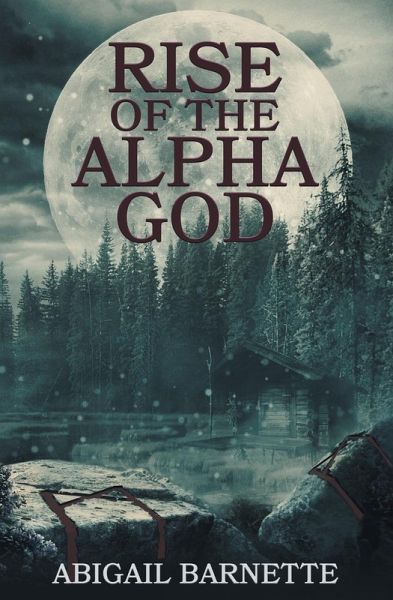 Rise of the Alpha God Rise of the Alpha God