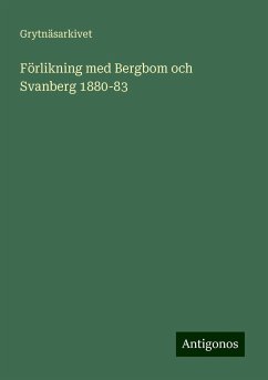Förlikning med Bergbom och Svanberg 1880-83 - Grytnäsarkivet