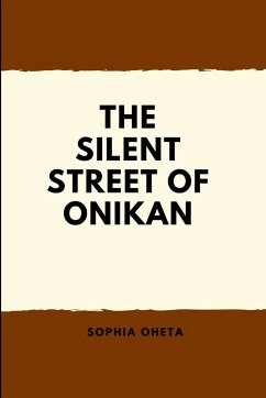 The Silent Street of Onikan - Sophia, Oheta