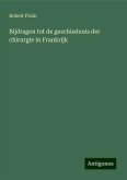 Bijdragen tot de geschiedenis der chirurgie in Frankrijk