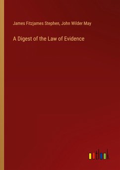 A Digest of the Law of Evidence