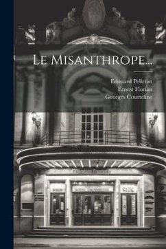 Le Misanthrope... - Florian, Ernest