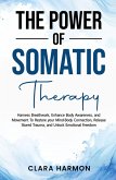 The Power of Somatic Therapy The Power of Somatic Therapy