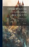 Opere Volgari Di Giovanni Boccaccio: Filocolo...