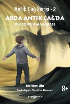 Cover Antik Cag Serisi - 2 Arda Antik Cagda Platonun Magarasi