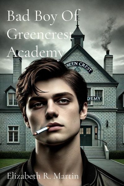 Bad Boy Of Greencrest Academy Bad Boy Of Greencrest Academy