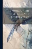 The Music of the Spheres and Other Verses