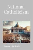 National Catholicism National Catholicism