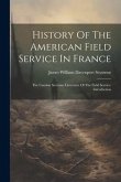 History Of The American Field Service In France: The Camion Sections. Literature Of The Field Service: Introduction