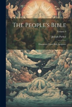 Cover The People's Bible: Discourses Upon Holy Scripture; Volume 9