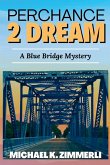 Perchance 2 Dream Perchance 2 Dream