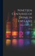 Nineteen Centuries of Drink in England:... - Bild 1