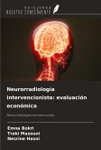 Neurorradiología intervencionista: evaluación económica