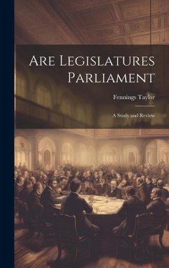 Cover Are Legislatures Parliament: A Study and Review