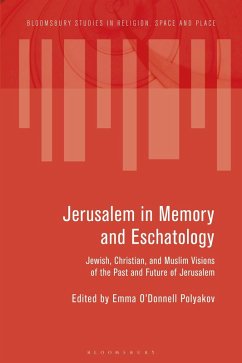 Jerusalem in Memory and Eschatology - Polyakov, Emma O'Donnell