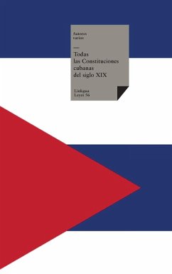 Cover Todas las Constituciones cubanas del siglo XIX