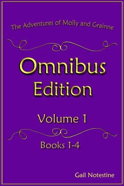 The Adventures of Molly and Grainne Omnibus Volume 1 - Notestine, Gail