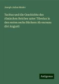 Tacitus und die Geschichte des römischen Reiches unter Tiberius in den ersten sechs Büchern Ab excessu divi Augusti