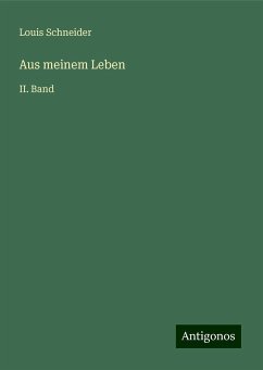 Aus meinem Leben - Schneider, Louis