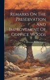 Remarks On The Preservation And Improvement Of Coppice Woods