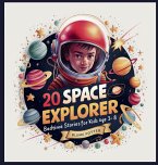 20 Space Explorer Bedtime Stories For Kids Age 3 - 8