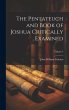 The Pentateuch and Book of Joshua... - Bild 1