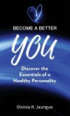 BECOME A BETTER YOU BECOME A BETTER YOU