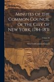 Minutes of the Common Council of the City of New York, 1784-1831; Volume 10