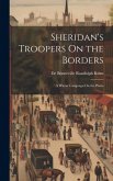 Sheridan's Troopers On the Borders: A Winter Campaign On the Plains