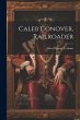 Caleb Conover, Railroader - Bild 1