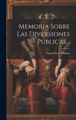 Cover Memoria Sobre Las Diversiones Públicas...