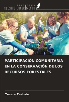 Cover PARTICIPACIÓN COMUNITARIA EN LA CONSERVACIÓN DE LOS RECURSOS FORESTALES
