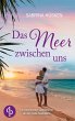 Das Meer zwischen uns   Ein... - Bild 1
