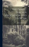 The Parent Teacher Association And Its Work