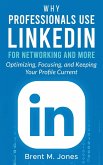 Why Professionals Use LinkedIn for Networking and More