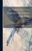 Anthology of Magazine Verse for 1920: And Year Book of American Poetry