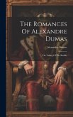 The Romances Of Alexandre Dumas: The Taking Of The Bastille