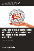Análisis de las estrategias de calidad de servicio de los hoteles de cuatro estrellas Análisis de las estrategias de calidad de servicio de los hoteles de cuatro estrellas