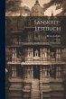 Sanskrit-Lesebuch: Zur Einführung in... - Bild 1