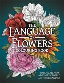 The Language of Flowers Colouring Book The Language of Flowers Colouring Book