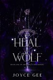To Heal a Wolf To Heal a Wolf