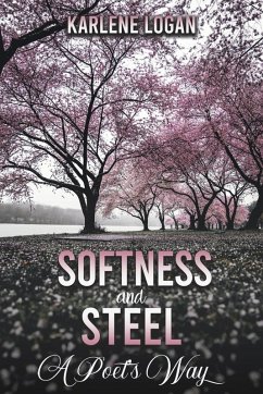 Cover Softness and Steel - A Poet's Way