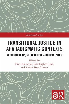 Transitional Justice in Aparadigmatic Contexts Transitional Justice in Aparadigmatic Contexts