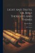 Light And Truth, Or, Bible Thoughts And... - Bild 1