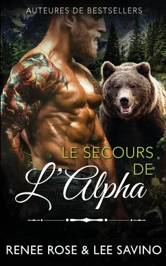 Le Secours de l'Alpha - Rose, Renee; Savino, Lee