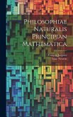 Philosophiae Naturalis Principian Mathematica Philosophiae Naturalis Principian Mathematica